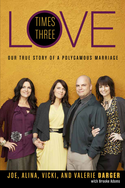 The Darger family of Joe, Valerie, Vicki and Alina will sign and read from Love Times Three: Our True Story of a A Polygamous Marriage Sept.  24 at the King's English Bookshop. Salt Lake Tribune polygamy reporter Brooke Adams, who co-wrote the book, will also be present. Courtesy image