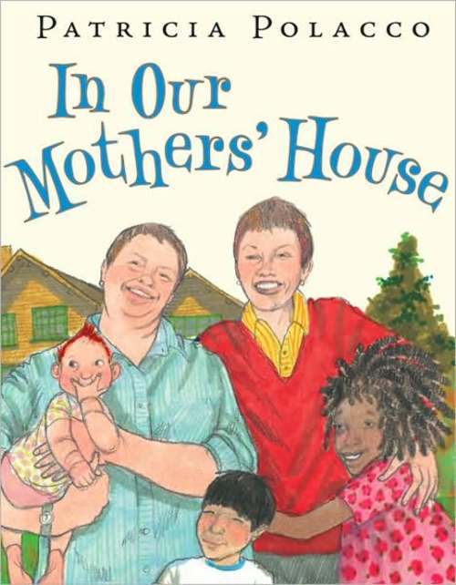 "In Our Mothers' House" by Patricia Polocco was placed behind the counter at Davis School District libraries after parents complained about its content. Courtesy image.