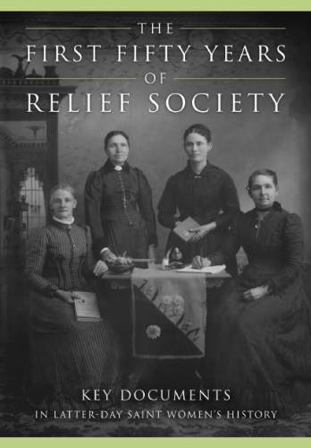 photo courtesy The Church of Jesus of Christ of Latter-day Saints

The book cover of "The First Fifty Years of Relief Society: Key Documents in Latter-day Saint Women's History."