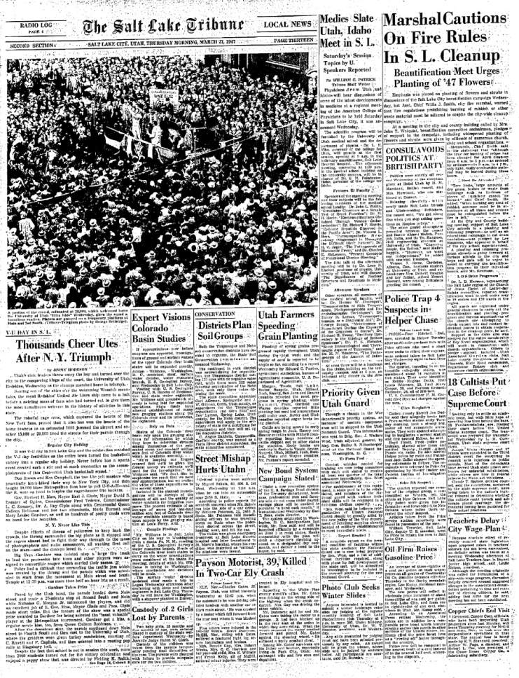 The March 27, 1947 edition of The Salt Lake Tribune covers the massive parade the city held for Utah basketball's NIT championship. The account estimated 15,000 to 20,000 people came for the procession down Main Street.