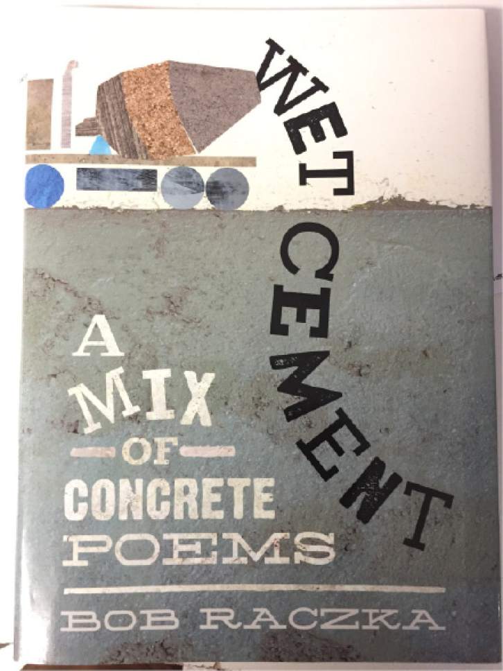 Wet Cement by Bob Raczka Wet Cement by Bob Raczka